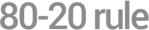 80 20 rule
